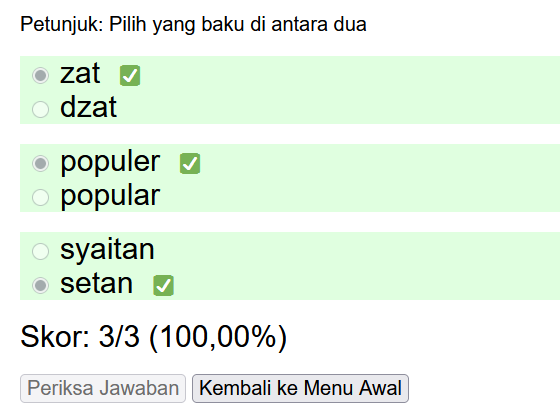 Tiga soal bentuk baku dan tak baku beserta hasil pemeriksaannya yang ditandai dengan latar warna hijau pada tiap soal untuk jawaban benar
